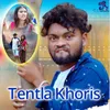 About Tentla Khoris Song